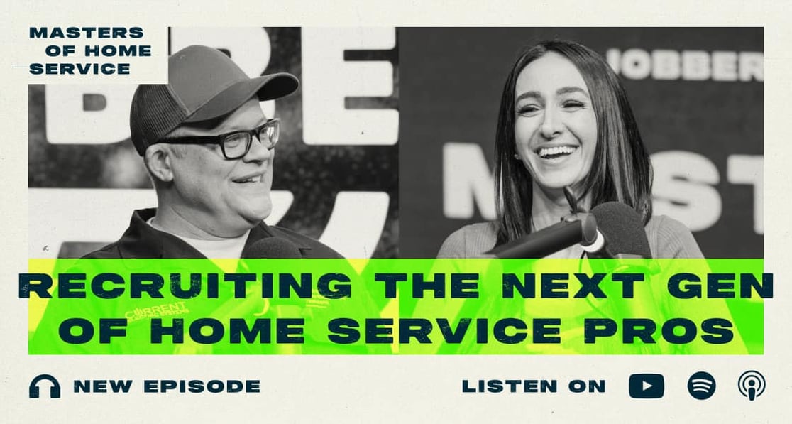 Masters of Home Service New Episode: Recruiting the Next Gen of Home Service Pros. 